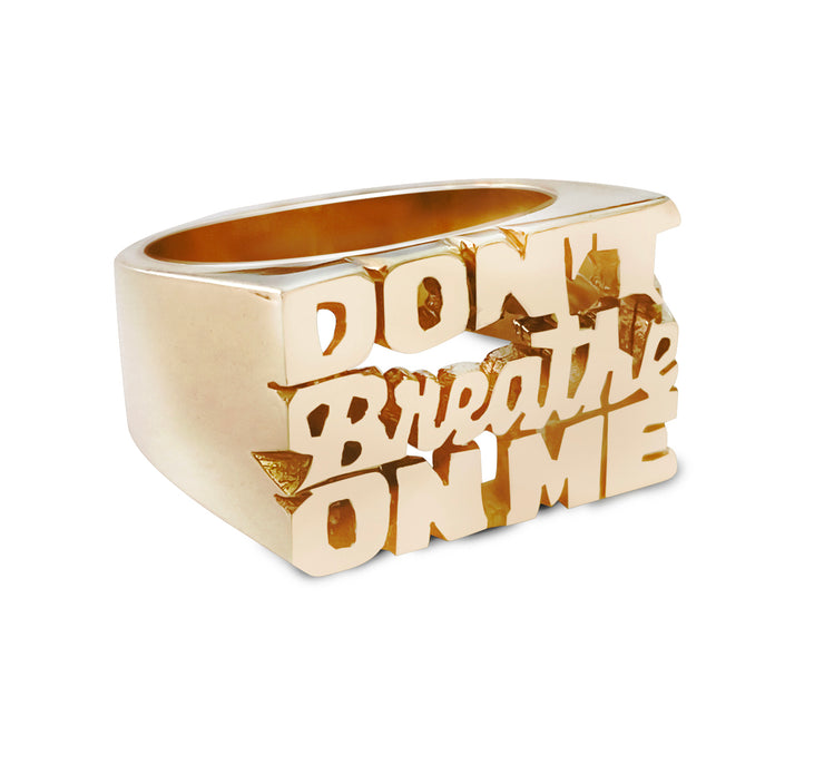 Don't Breathe On Me Ring