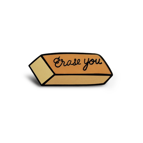 Erase You Pin - SNASH JEWELRY