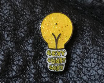 Sexy Smart Saucy Pin - SNASH JEWELRY