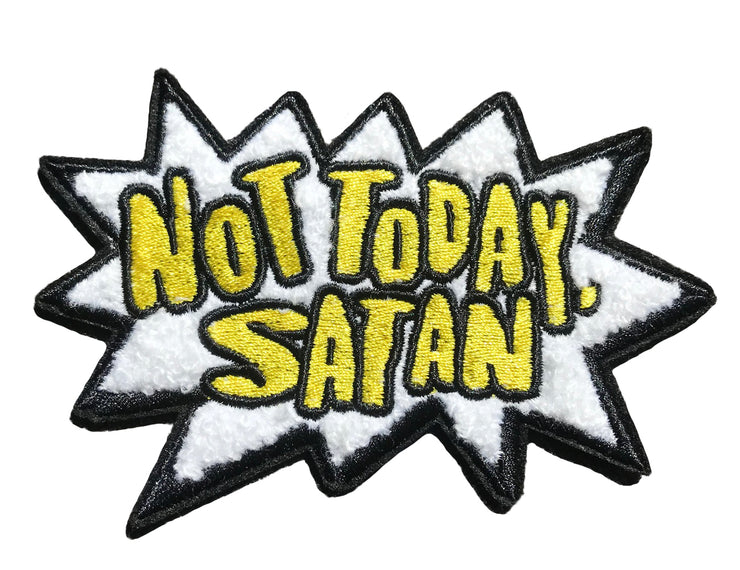 Not Today Satan Patch - SNASH JEWELRY