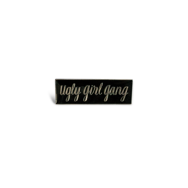 Ugly Girl Gang Pin - SNASH JEWELRY