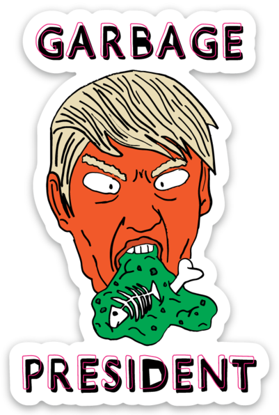 Garbage President Sticker