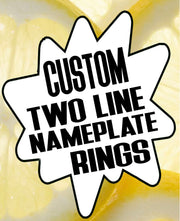 Custom Two-Line Nameplate Rings - SNASH JEWELRY