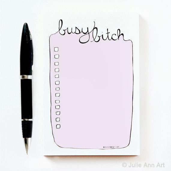 Busy Bitch Notepad - SNASH JEWELRY